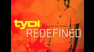 tyDi ft. Melanie Fontana - Redefined (Extended Mix)