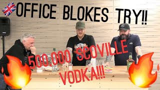 British Blokes Try Chilli Vodka (500,000 Scoville's!!) | Office Blokes Try!!