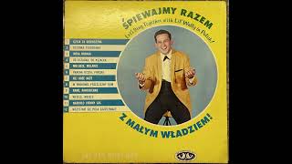 Od Kszacka, Do Kszacka From Sing Together With Lil Wally Lp (Side A, Track 04)