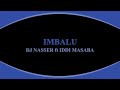 IMBALU BY DJ NASSER Ft IDDI MASABA 