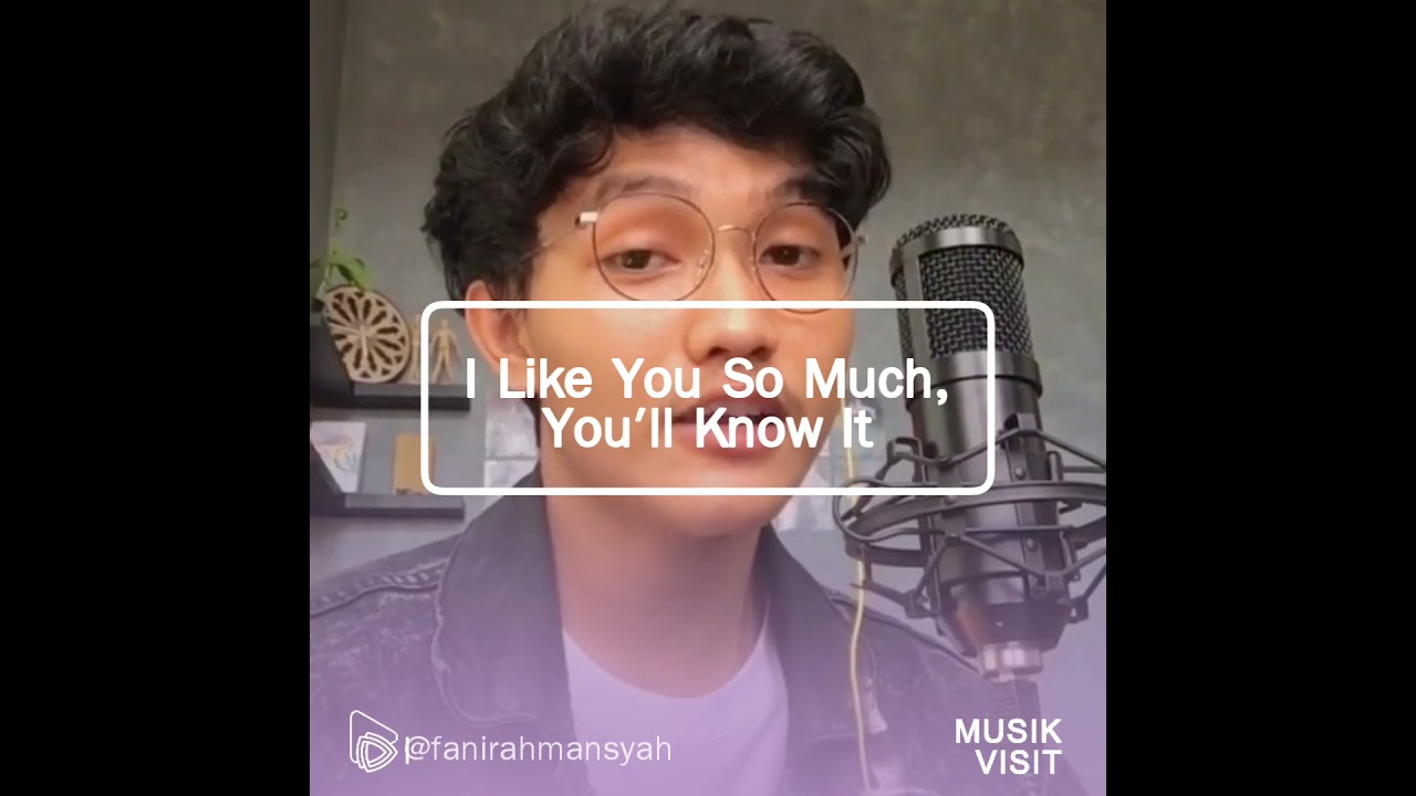 I Like You So Much, You'll Know It (Cover)