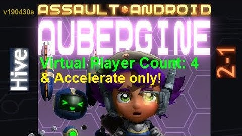 Assault Android Cactus: (Accelerate-only) Aubergine vs. (VPC4) Hive S+