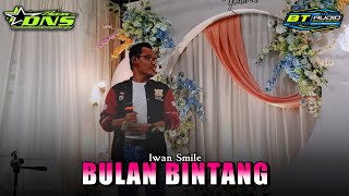 BULAN BINTANG - IWAN SMILE ft New DNS - BT Audio Live Pulosari Bareng Jombang
