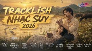 Tracklist NHẠC SUY 2026 | #cltdynamicsound #ballad  #nhachaymoingay  #nhac2026