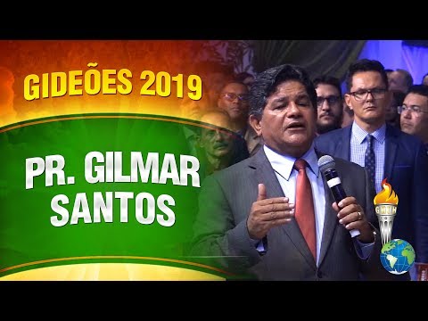 Pastor Gilmar Santos - GMUH 2019