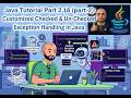 02.16 (part-2) CUSTOMIZED EXCEPTION HANDLING IN JAVA