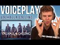 Valhalla calling voiceplay reaction  professional singer reacts
