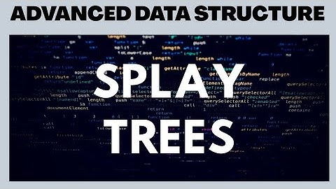Splay Trees Solved Problems | Advanced Data Structure | Part-1 | Zig-Zag Zig-Zig Zig