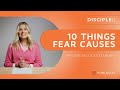 Overcoming Fear - 10 Things Fear Causes