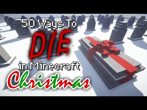 50 Ways to Expire in Minecraft - Christmas Edition - 50 Ways to Expire in Minecraft - Christmas Edition