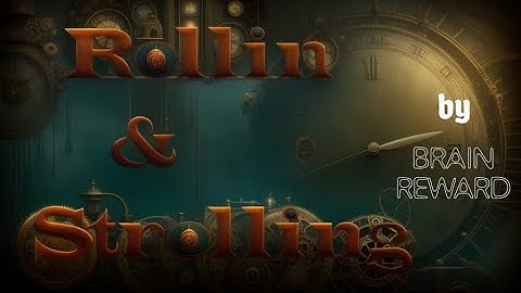 Rollin and Strolling by Brain Reward made using Stable Diffusion and Shotcut