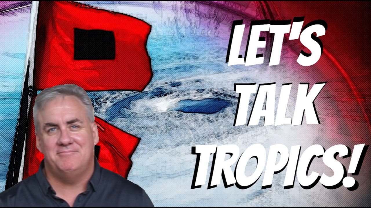 Let's Talk Tropics! June 23, 2026