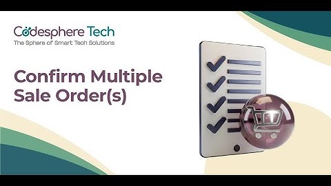Confirm Multiple Sale Order(s) - Odoo Apps