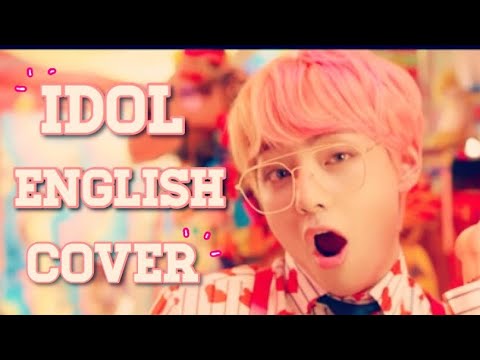 IDOL English Cover!
