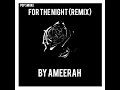 Pop Smoke - For the Night (Remix by Ameerah)