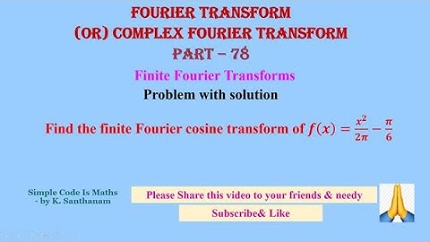 #Fourier_Transform 78 ,  #ProblemWithSolution ,  Please Share this video to your friends & needy 🙏