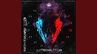 Nightmare - Astroglitch