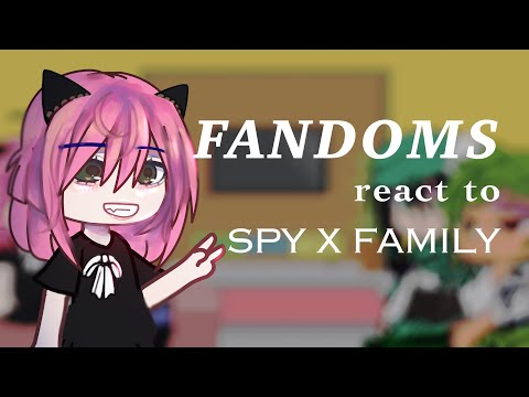 Fandoms react to each other - spy x family ‼️ 1/4 repost