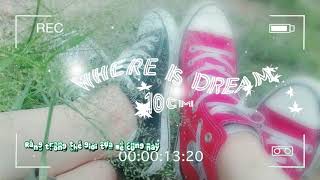 [VIET/ENG/KOREAN SUB] -  Where is Dream ( 10cm) - Start UP OST Part 6