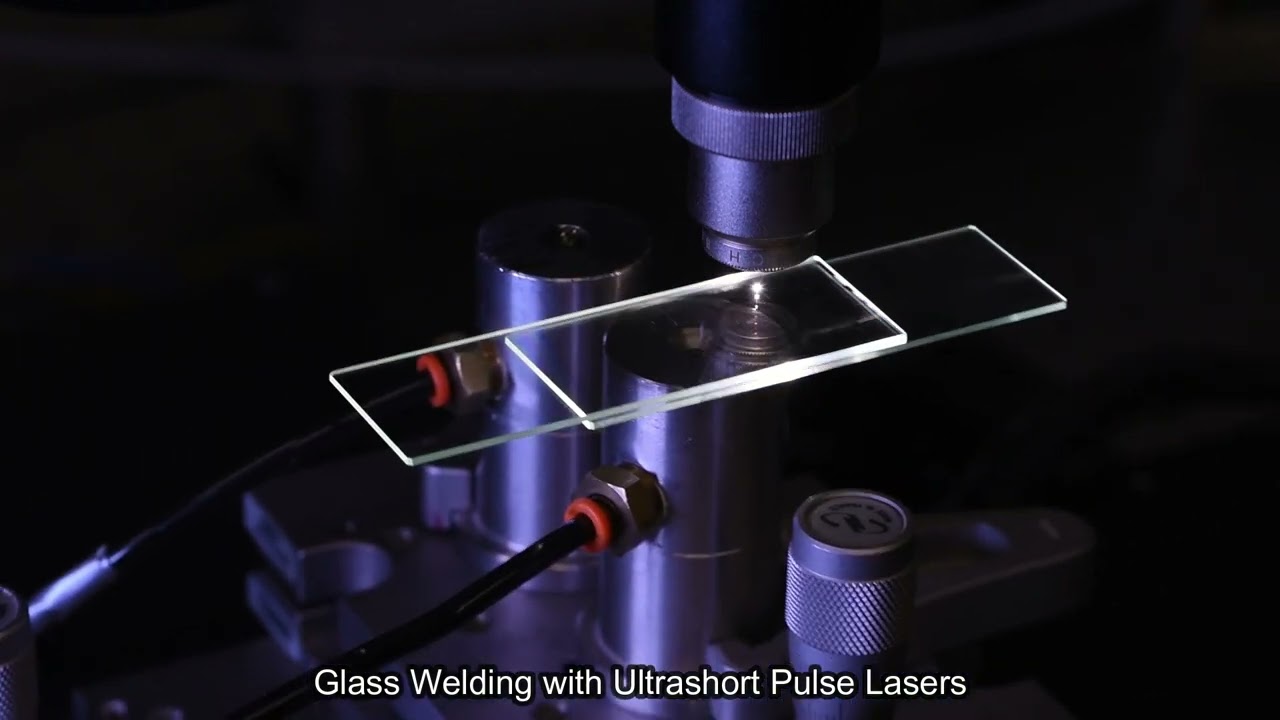 Glass Welding with Spectra-Physics Ultrashort Pulse Lasers