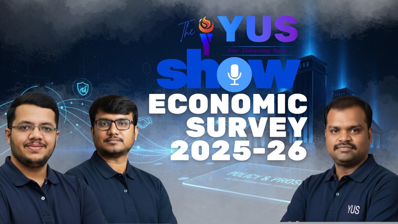 YUS SHOW | ECONOMIC SURVEY 2025-2026 | UPSC PRELIMS 2026 | JEY | MATHAN | AKASH |