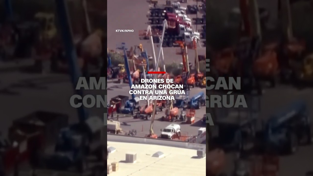 Drones de Amazon chocan contra una grúa en Arizona