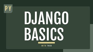 Django Basics : Returning Data Using Views and Setting up URL Paths
