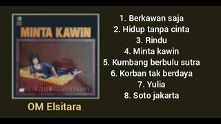 Album - Minta kawin - Ellya khadam / Mansyur -  om elsitara.