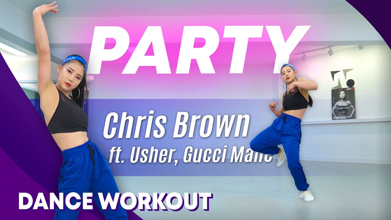 [Dance Workout] Chris Brown - Party (ft. Usher, Gucci Mane) | MYLEE Cardio Dance Workout