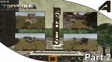 7 Days to Die Alpha 10.4 Gameplay "Multiplayer Server Base Tours Part 2"