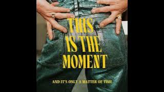 Son Mieux - This Is The Moment (Lyric Video)