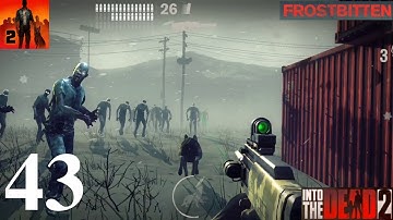 Into the Dead 2 - FROSTBITTEN - Gameplay Walkthrough Part 43 - Stages 9--12  (iOS, Android)
