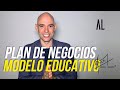 Plan de negocios - Modelo Educativo | Andrés Londoño