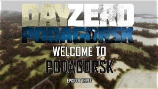 DayZero Podagorsk 1.0: Welcome to PODAGORSK III