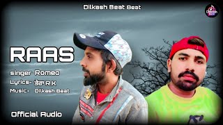 Raas Official Audio Romeo Maniyana Tera R.k Latest Punjabi Sad Song 2025