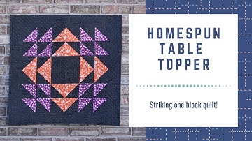 Homespun Quilted Table Topper Tutorial