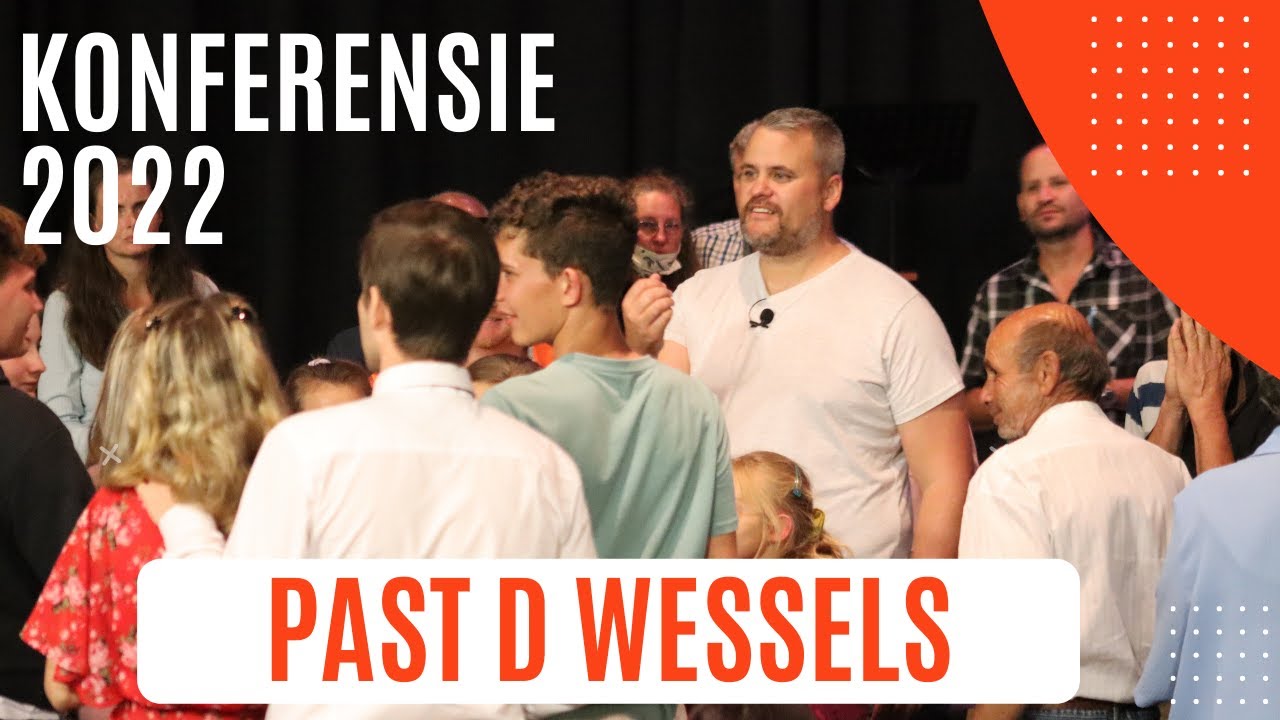 Konferensie 2022:  Past Desmond Wessels