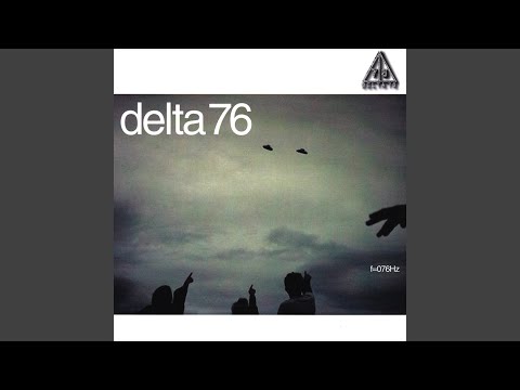 Delta 76 — Achieved State Of Virtue