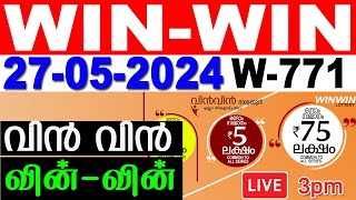 KERALA LOTTERY WIN-WIN W-771 | LIVE LOTTERY RESULT TODAY 27/05/2024 | KERALA LOTTERY LIVE RESULT