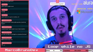 Loop while no JavaScript #06 | 🔴ao vivo