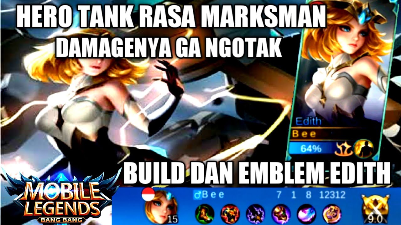FIRST TIME PICK EDITH | HERO TANK DAMAGE NYA GA NGOTAK || HP MIRING CYT ...