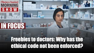 Freebies to doctors: Why has the ethical code not been enforced?
