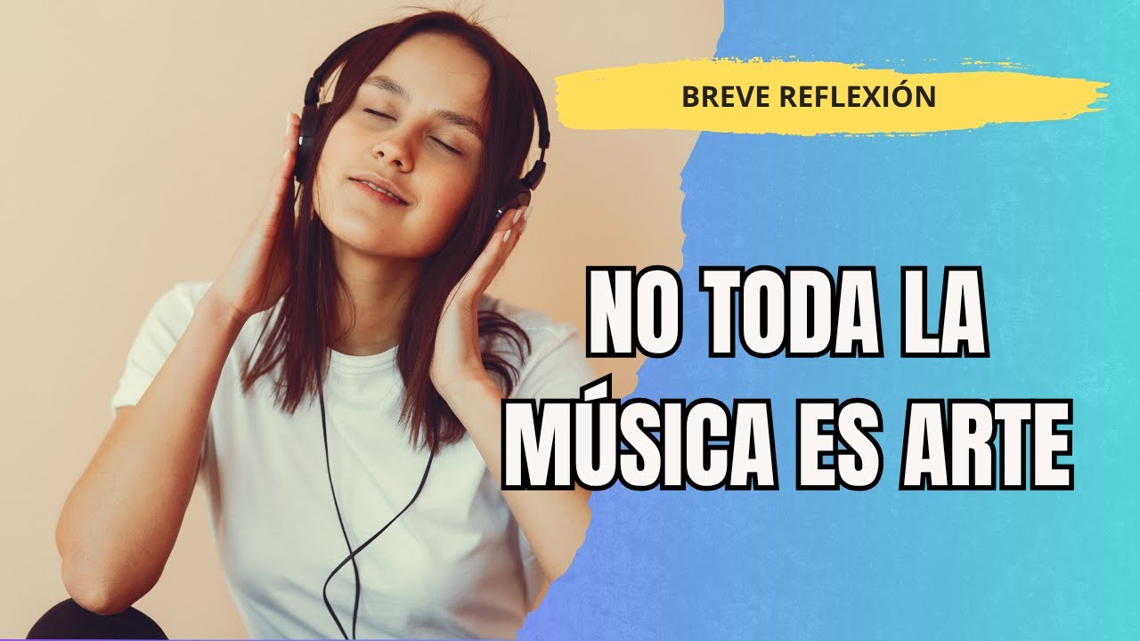 No toda la Música es Arte - Curso formación espiritual y humana