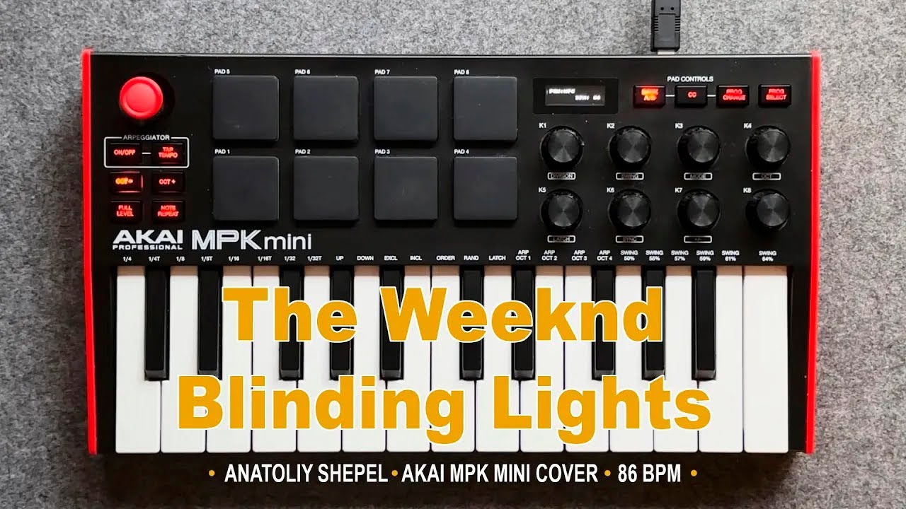The Weeknd Blinding Lights (Instrumental Akai MPK mini cover) YouTube