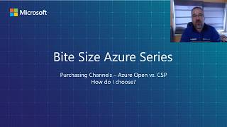 Azure Bite Size Series - Azure Open vs CSP