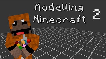 Modelling Minecraft - E2: Choosing A Program
