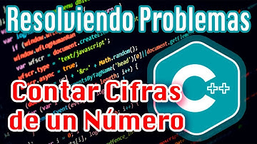 Contar las Cifras (dígitos) que tiene un Numero // Código en C++