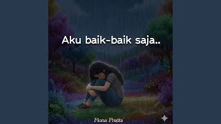 Download Lagu Aku Baik Baik Saja MP3