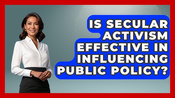 Is Secular Activism Effective in Influencing Public Policy? - Learn About Atheism