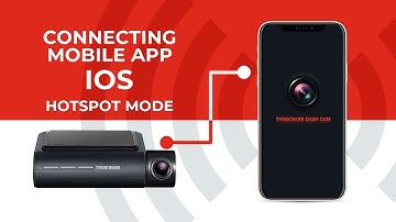 Thinkware Cloud - Connecting the Mobile App - Hotspot (iOS)